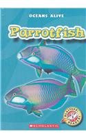 Parrotfish (Blastoff! Readers, Oceans Alive)
