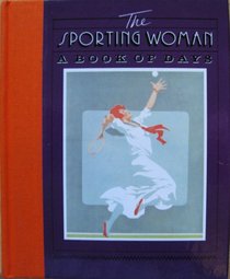 The Sporting Woman: A Book of Days