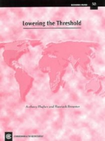 Lowering the Threshold: Reducing the Cost and Risk of Private Direct Investment in Least Developed, Small and Vulnerable Economies (Economic Paper Series)