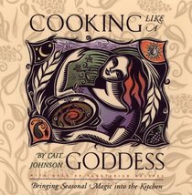 Cooking Like a Goddess: Bringing Seasonal Magic into the Kitchen