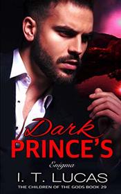 Dark Prince's Enigma (The Children Of The Gods Paranormal Romance Series)
