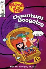 Phineas and Ferb Comic Reader #5: Quantum Boogaloo! (Phineas & Ferb)
