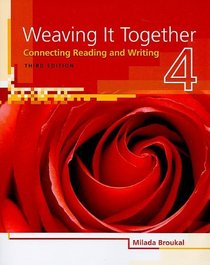 Weaving It Together - Level 4: Connecting Reading and Writing