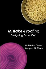 Mistake-Proofing: Designing Errors Out
