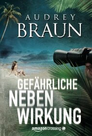 Gefhrliche Nebenwirkung (German Edition)