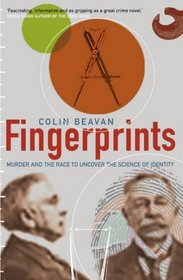Fingerprints: Murder and the Race to Uncover the Science of Identity (Astrolog Complete Guides)