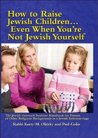 How to Raise Jewish Children...Even When You're Not Jewish Yourself