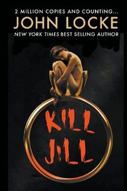 Kill Jill: (a Love Story)