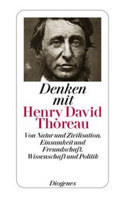 Denken mit Henry David Thoreau