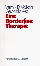 Eine Borderline-Therapie: Strukturelle und Objektbeziehungskonflikte in der Psychoanalyse der Borderline-Personlichkeitsorganisation (Veroffentlichungen ... Fur Geschichte) (German Edition)