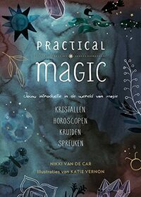 Practical Magic: Jouw introductie in de wereld van magie (Dutch Edition)