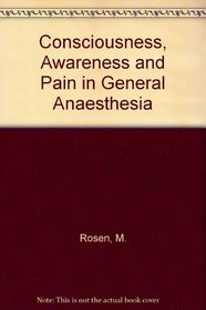 Consciousness, Awareness, and Pain in General Anesthesia
