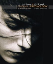 Study Guide for Barlow/Durand's Abnormal Psychology: An Integrative Approach, 5th