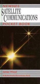 Newnes Satellite Communications Pocket Book