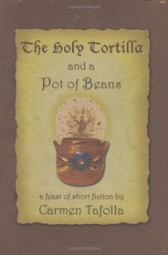 The Holy Tortilla and a Pot of Beans