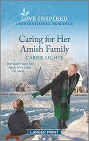 Caring for Her Amish Family (Amish of New Hope, Bk 3) (Love Inspired, No 1404) (Larger Print)