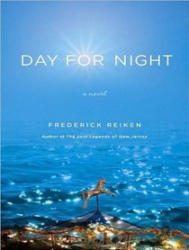 Day for Night: A Novel