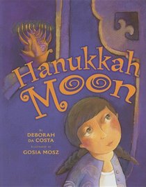 Hanukkah Moon (Turtleback School & Library Binding Edition)