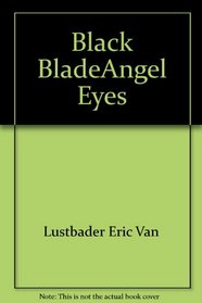 Black Blade\Angel Eyes