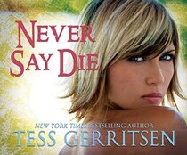 Never Say Die (Audio CD) (Unabridged)
