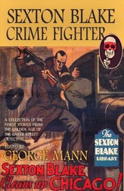 Sexton Blake, Crime Fighter (Sexton Blake Library)