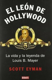 El Leon De Hollywood/ The Lion of Hollywood (Spanish Edition)