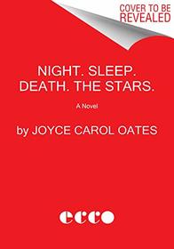 Night. Sleep. Death. The Stars.: A Novel