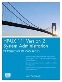 HP-UX 11i Version 2 System Administration : HP Integrity and HP 9000 Servers