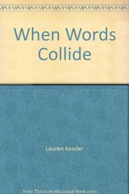 When Words Collide: A Journalist's Guide to Grammar and Style