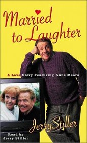 Married to Laughter : A Love Story Featuring Anne Meara (Audio Cassette) (Abridged)