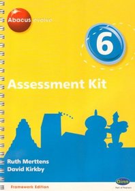 Abacus Evolve Year 6 Assessment Kit Framework: 6 (Abacus Evolve Framework)