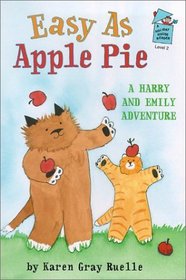 Easy As Apple Pie: A Harry and Emily Adventure (A Holiday House Reader, Level 2)