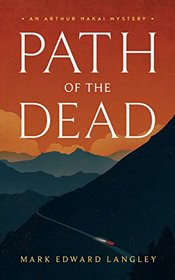 Path of the Dead (Arthur Nakai Mysteries, book 1) (Arthur Nakai Mystery)