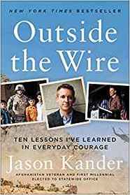 Outside the Wire: Ten Lessons I've Learned in Everyday Courage