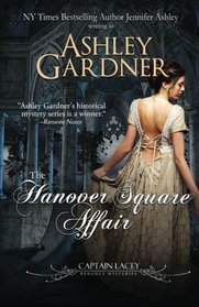 The Hanover Square Affair (Captain Lacey Regency Mysteries) (Volume 1)