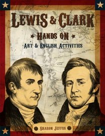 Lewis & Clark Hands on Art & English Activites