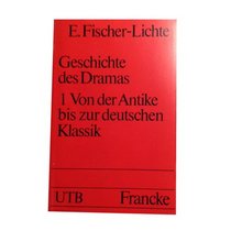 Geschichte des Dramas: Epochen der Identitat auf dem Theater von der Antike bis zur Gegenwart (Uni-Taschenbucher) (German Edition)