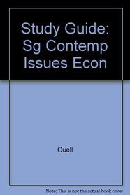 Study Guide to Accompany Contemporary Issues in Economics