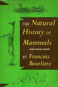 The Natural History of Mammals.