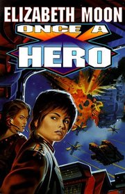 Once a Hero (Serrano Legacy, No 4)