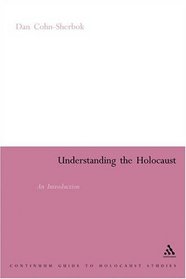 Understanding The Holocaust: An Introduction (Issues in Contemporary Religion)