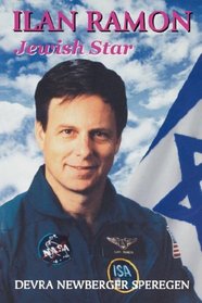 Ilan Ramon: Jewish Star (JPS Young Adult Biography Series)