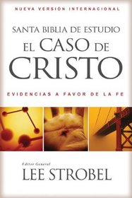 NVI Santa Biblia de estudio el caso de Cristo: Evidencias a favor de la fe (Spanish Edition)