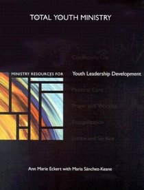 Ministry Resources for Youth Leadership Development (Total Youth Ministry)