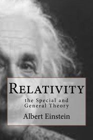 Relativity: the Special and General Theory