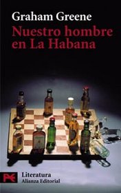 Nuestro hombre en la Habana / Our Man in Havana: Un entretenimiento / An Entertainment (El Libro De Bolsillo / the Pocket Book) (Spanish Edition)