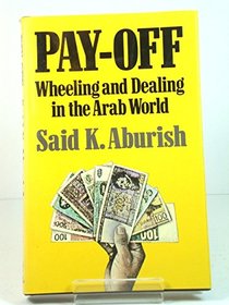 Pay Off: Wheeling and Dealing in the Arab World