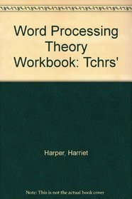 Word Processing Theory Workbook: Tchrs'