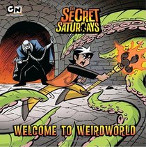 Welcome to Weirdworld (Secret Saturdays, The) (Pictureback(R))