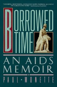 Borrowed Time: An AIDS Memoir